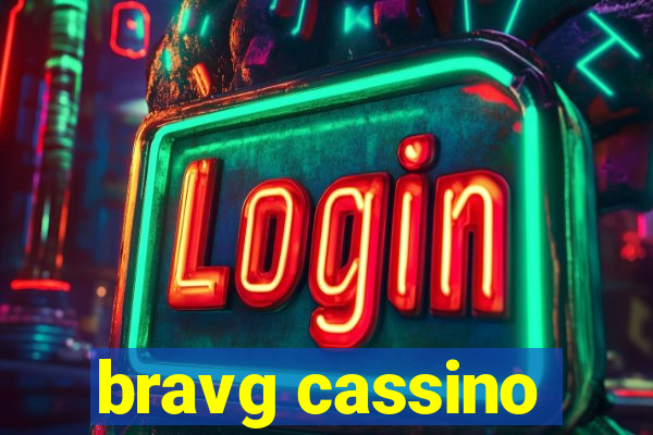 bravg cassino